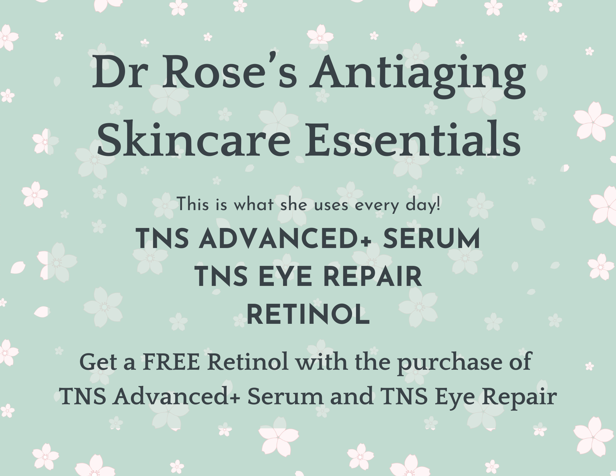 Antiaging skincare Essentials; Free retinol with the purchase of TNS advanced+ Serum and TNS Eye Repair