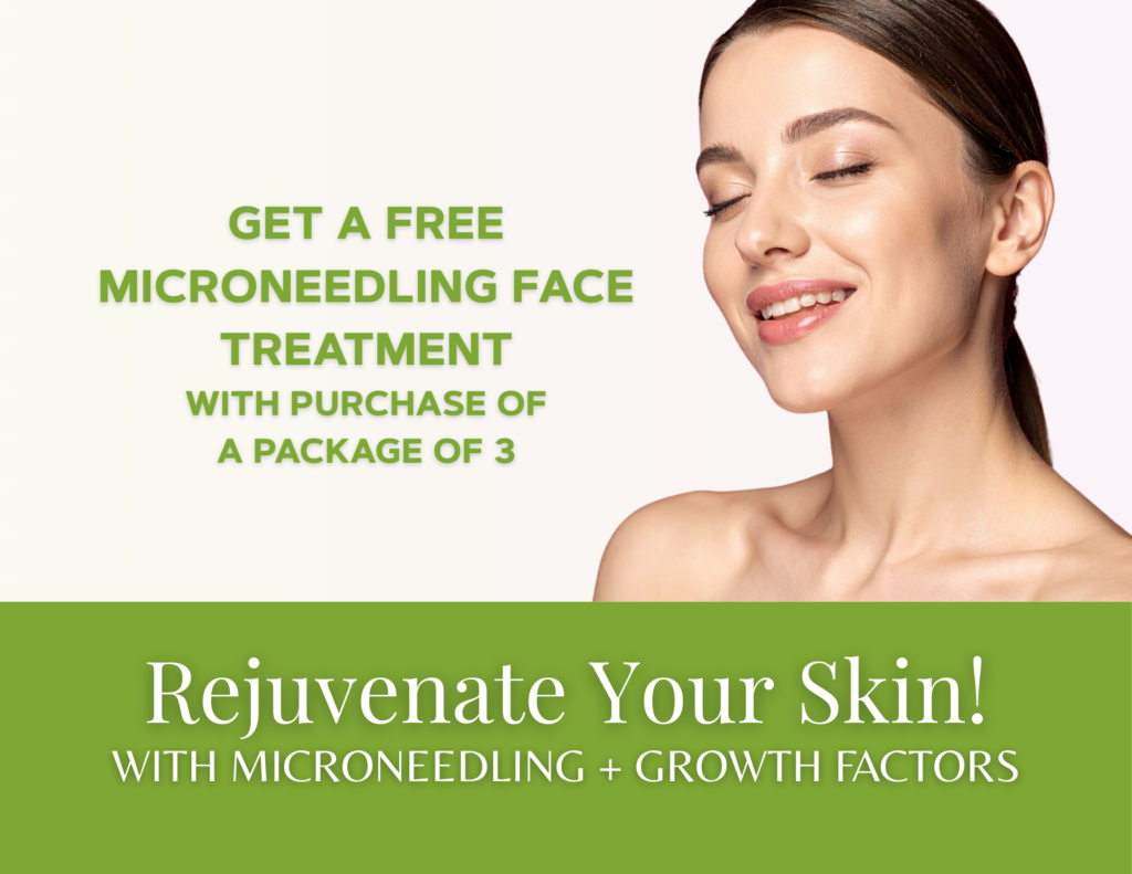 Get a free microneedling treatment with purchase of a package of 3. Rejuvenate your skin! With microneedling + growth factors